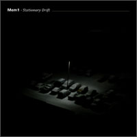Mem1 - Stationary Drift